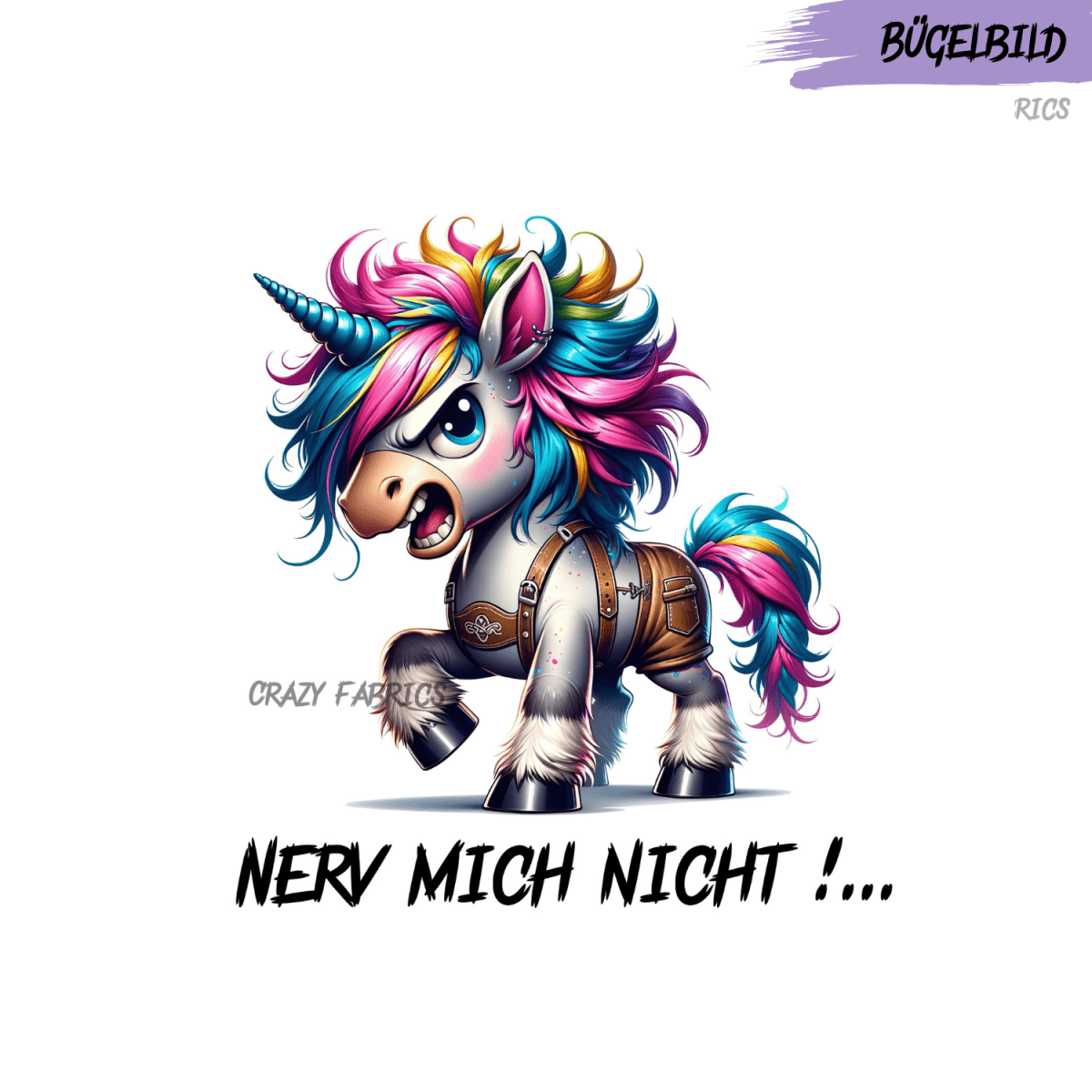Bügelbild „Nerv mich nicht“ - Crazy Fabrics