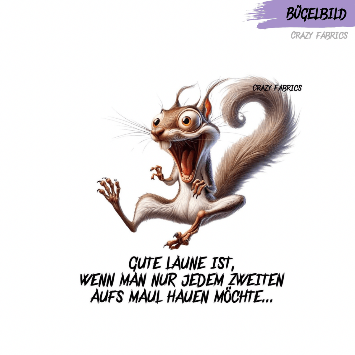 Bügelbild „gute Laune - auf‘s Maul“ - Crazy Fabrics