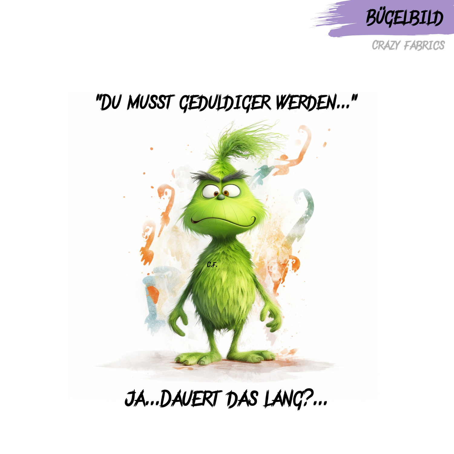 Bügelbild „Dauert das lang?“